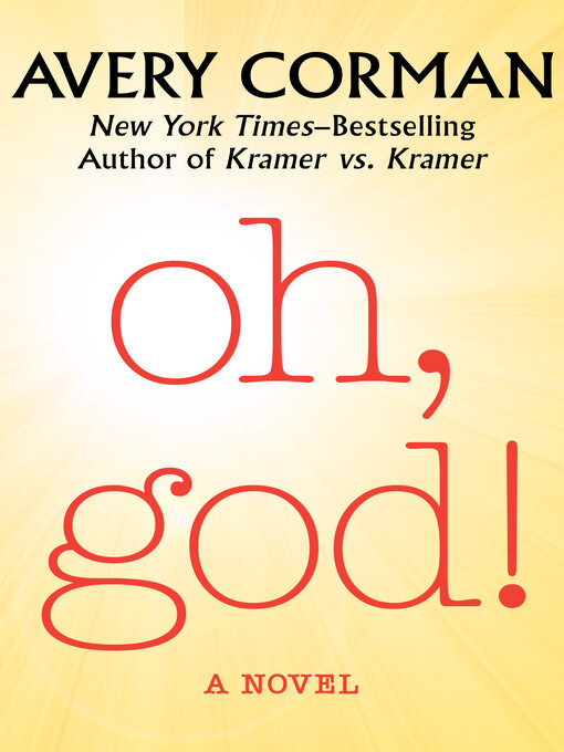 Title details for Oh, God! by Avery Corman - Available